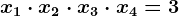 x1\cdot x2\cdot x3\cdot x4=3