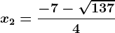 x2=\frac-7-\sqrt1374