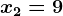 x2=9