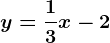 y=\frac13x-2