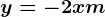y=-2x+m