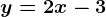 y=2x-3