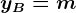 yB=m