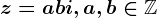z=a+bi, a,b\in \mathbbZ
