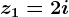 z1=2+i