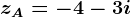 zA=-4-3i