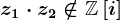 z1\cdot z2\notin\mathbbZ\left[i\right]
